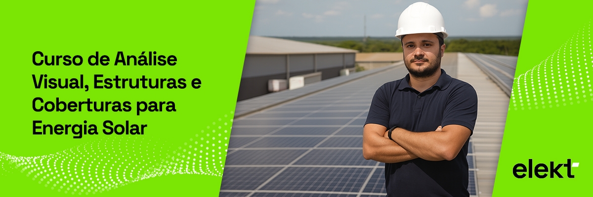 Curso de Análise Visual, Estrutural e de Coberturas para Energia Solar